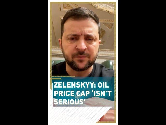 Zelenskyy: Western price cap on Russian oil 'isn't serious'