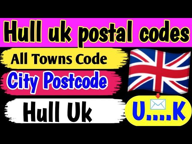 Hull uk postal code list all area