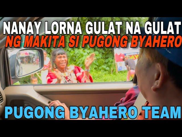 NANAY LORNA DI AGAD NAKILALA SI PUGONG BYAHERO NAGULAT NG MAKITA ITO 