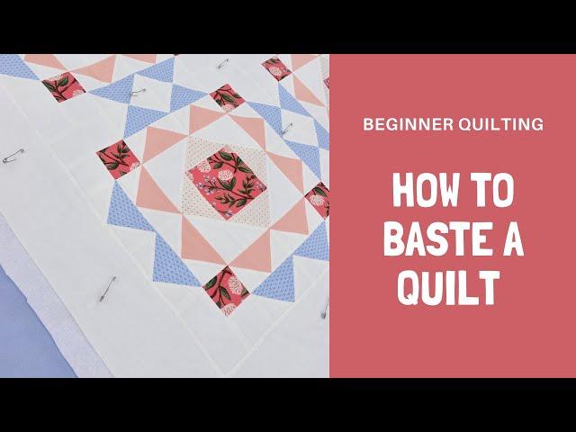 How to Baste a Quilt Using Spray Adhesive - A Beginner Quilting Tutorial