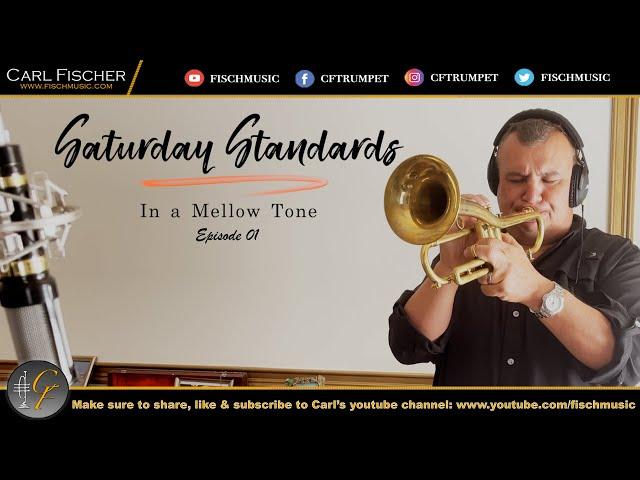 Saturday Standards with Carl Fischer Episode 01 - In a Mellow Tone