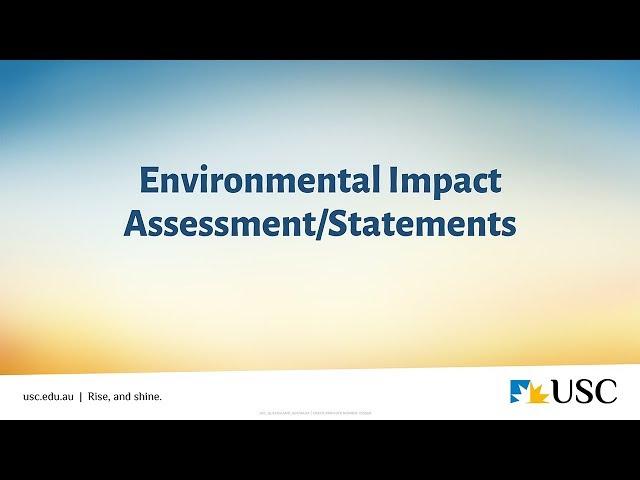 Environmental Impact Assessment and Environmental Impact Statements