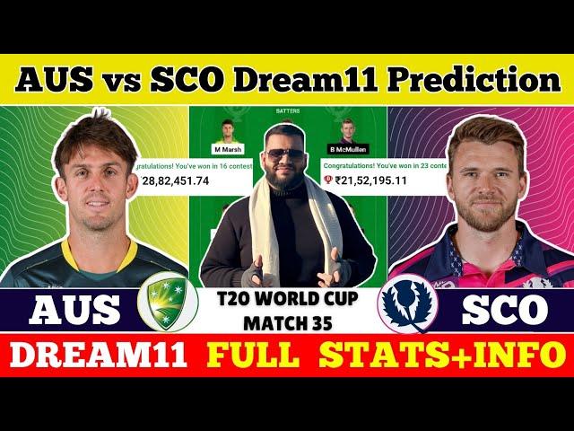 AUS vs SCO Dream11 Prediction|AUS vs SCO Dream11|AUS vs SCO Dream11 Team|