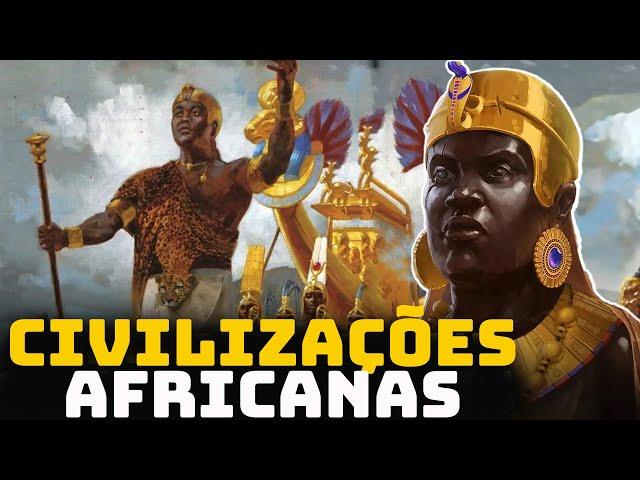 As Grandes Civilizações Africanas - História da África