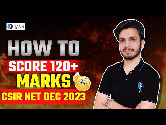 How To Score 120 + Marks In CSIR NET Physical Science