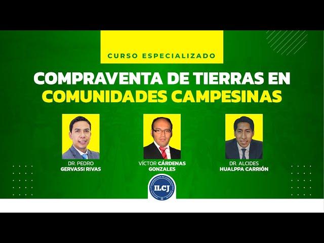  Curso Especializado de Compraventa de tierras en comunidades campesinas - ILCJ