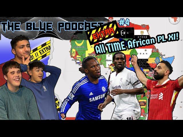 Best African Premier League XI | The Blue Podcast Extra #4
