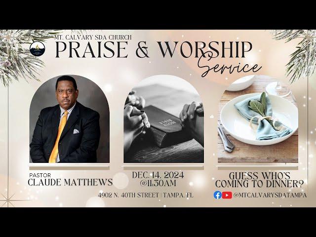 Praise and Worship | Pastor Claude Matthews | 12.14.24