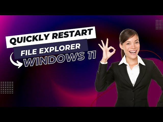 How to Quickly Restart File Explorer on Windows 11 | GearUpWindows Tutorial