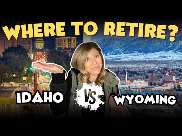 Idaho or Wyoming? Where To Retire