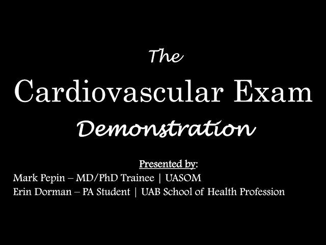 The Cardiovascular Examination - Patient Encounter