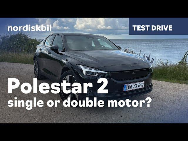 Polestar 2 Single Motor vs Double Motor: and the winner is...