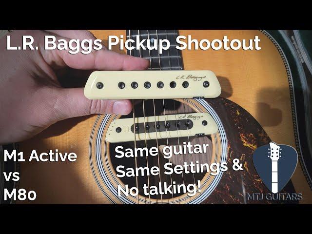 LR Baggs Pickup Shootout: M1 Active vs M80