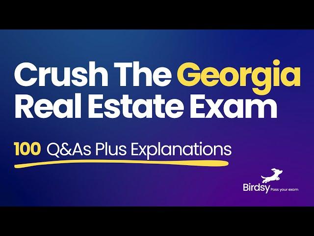 Georgia Real Estate Exam 2024: 100 Must-Know Questions & Answers