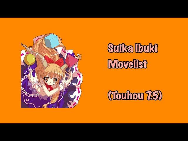 (Touhou 7.5) Suika Ibuki Movelist