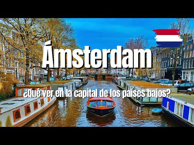 Qué hacer y ver caminando en Amsterdam | Holanda | Países Bajos
