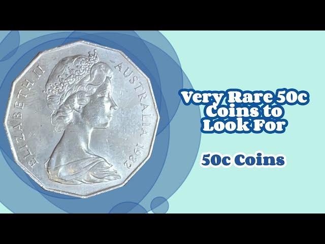 Very Rare 50c Coins to Look For  (50c Coins)