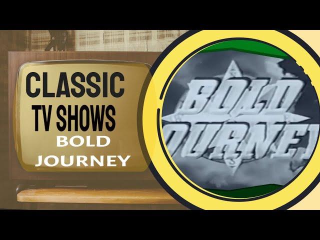 Bold Journey 50s Travelogue Series Episode 4 of 4