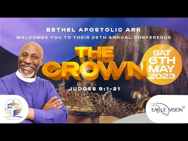 The Crown - Bethel Apostolic Ark Conference - 2023