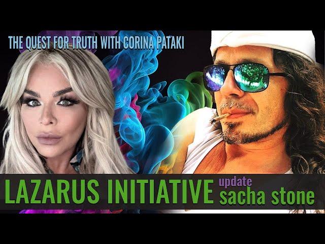 LAZARUS INITATIVE UPDATE | THE QUEST FOR TRUTH WITH CORINA PATAKI & SACHA STONE