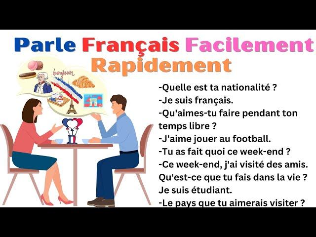 Parle Français facilement avec 200 Questions et Réponses pour faire Connaissance