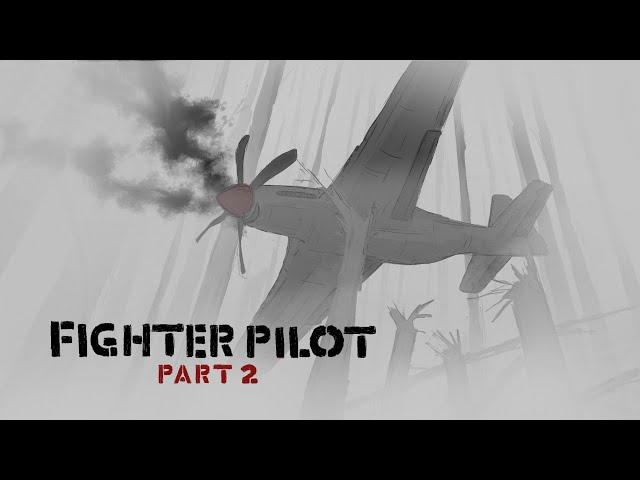 Fighter Pilot - Part 2 - An Animated Short Story  (Part 2 of 5)