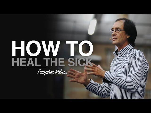 How to Heal the Sick in Jesus Name - Prophet Kobus (Part 1)