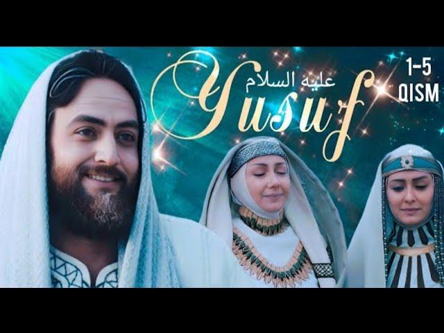YUSUF ALAYHISSALOM - KINO UZBEK TILIDA 1-5 -QISM ° ЮСУФ ПАЙГАМБАР КИНОСИ УЗБЕКЧА