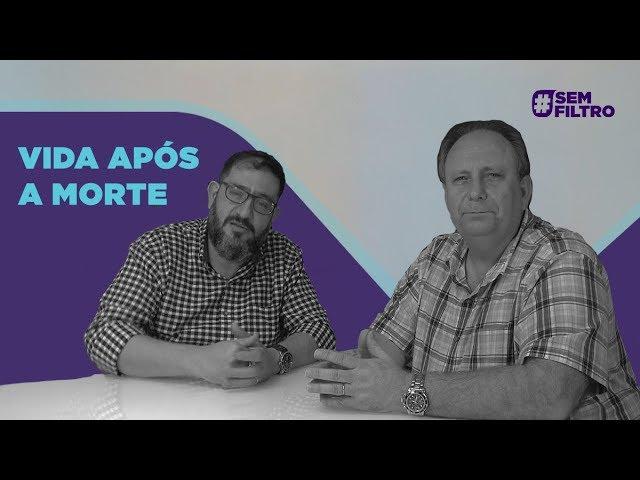 [SEM FILTRO] VIDA APÓS A MORTE - Luciano Subirá com Lamartine Posella