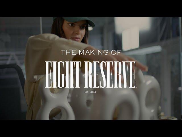 The Making of Eight Reserve by 818