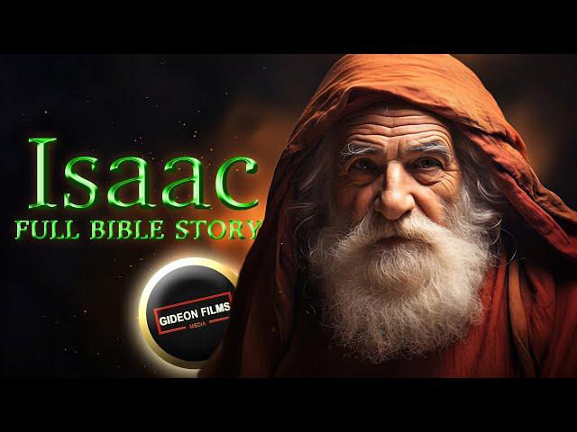 Isaac Full Bible Story | The Complete Story of Isaac | Rebekah | Esau & Jacob