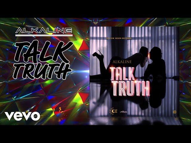 Alkaline - Talk Truth (Official Audio)