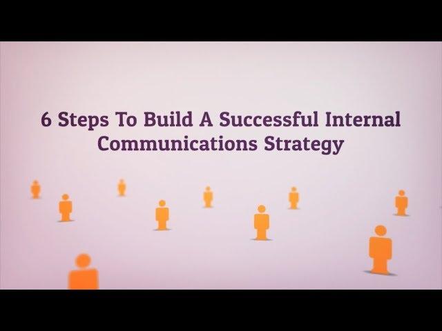 6 Steps To Build A Successful Internal Communication Strategy