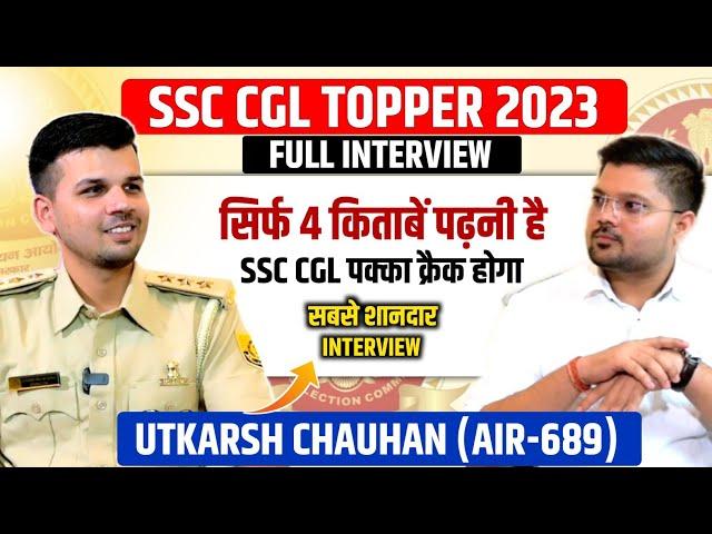 SSC CGL 2023 Topper Interview| Utkarsh Chauhan | Excise Inspector AIR-689 | SSC Factory