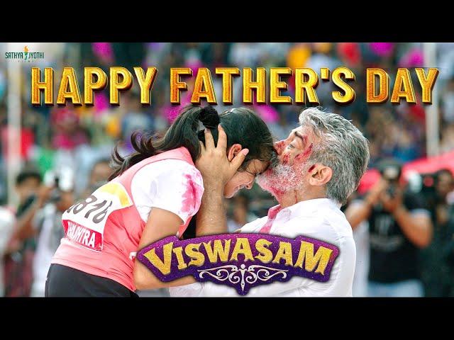 Happy Father's Day...! | Viswasam | Ajith Kumar | Nayanthara | Vivek | Siva