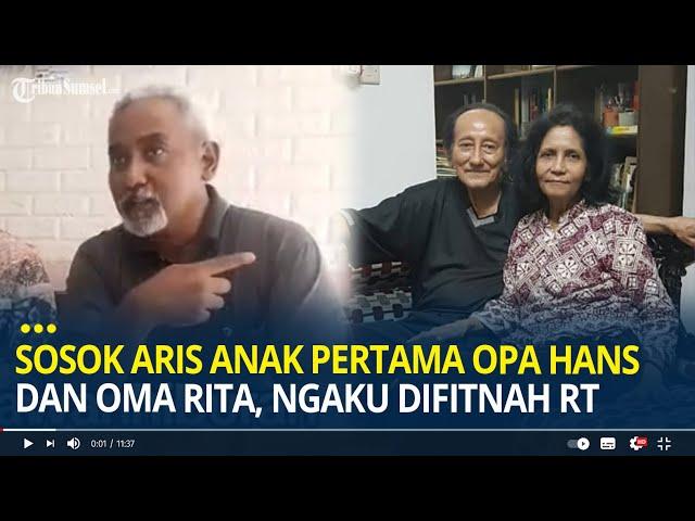 Sosok Aris Anak Pertama Opa Hans & Oma Rita, Ngaku Difitnah dan Dihalangi Pengurus RT
