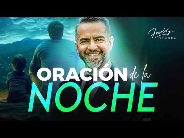 Oración de la noche |  @FreddyDeAnda