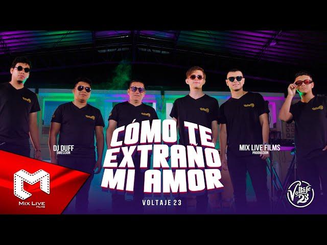 Voltaje 23 - Cómo te extraño mi amor (Video)