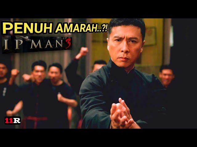 IP MAN MARAH KARENA HAL INI | Alur Cerita Film Ip Man three.