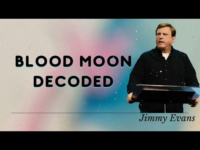 Jimmy Evans Daily  || Blood Moon Decoded