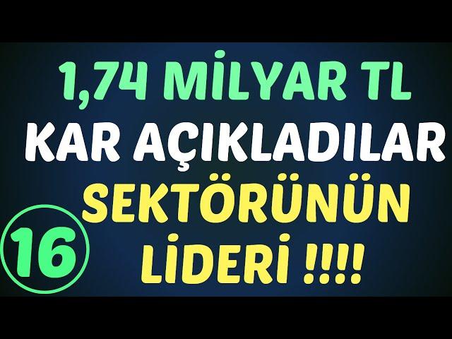 1,74 MİLYAR TL KAR AÇIKLADILAR  SEKTÖRÜNÜN LİDERİ !!!! #borsa #hisse #yorum