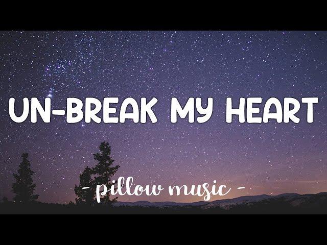 Un-Break My Heart - Toni Braxton (Lyrics) 