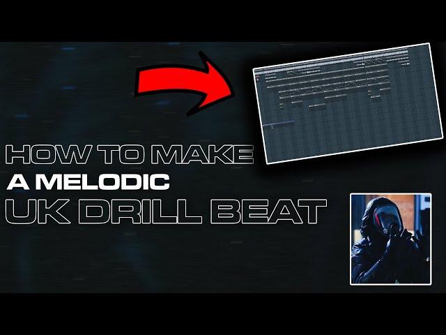 How to Make A Melodic UK Drill Beat | UK Drill Beat Tutorial 2021 | FL Studio 20 Tutorial