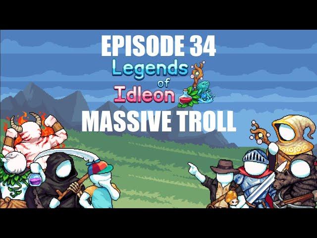 Legends of Idleon - Ep 34 - World 4 Boss (Massive Troll)