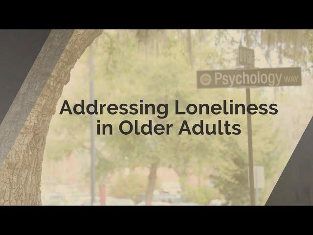 Research In Focus: Addressing Loneliness in Older Adults