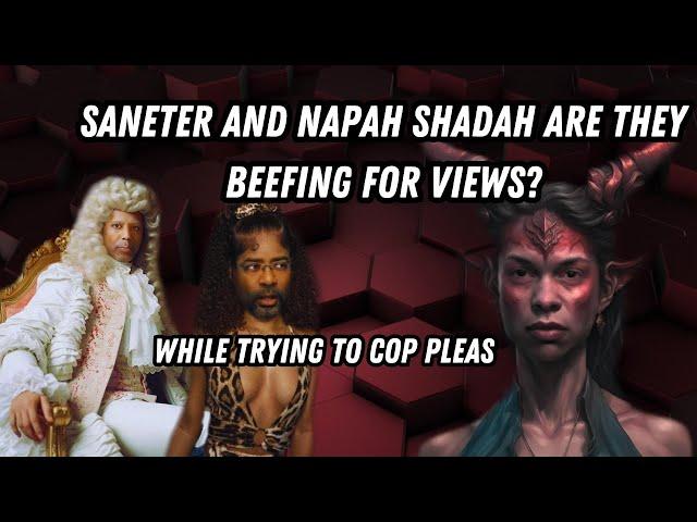 Saneter And Napah Shadah/ Are They Beefing For Views/ While Trying To Cop Pleas