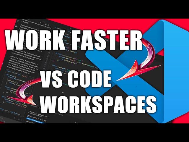 Work Faster and Smarter? VS Code Workspaces
