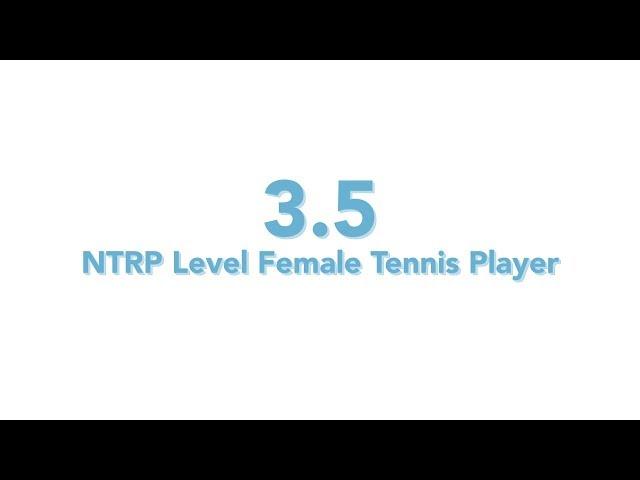 USTA National Tennis Rating Program: 3.5 NTRP level - Female tennis player