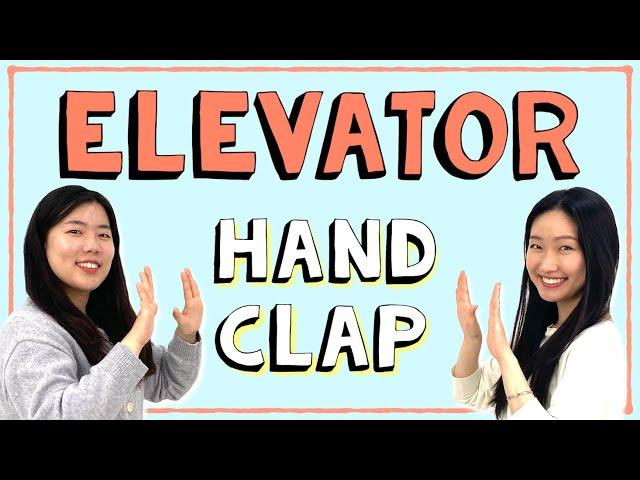 ELEVATOR! - The BEST Hand Clap :) | Fun Clapping Games for 2 players 