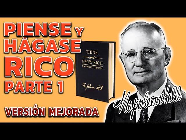 Piense y Hágase Rico de Napoleon Hill Audiolibro Completo en Español | Parte 1 | Versión Mejorada